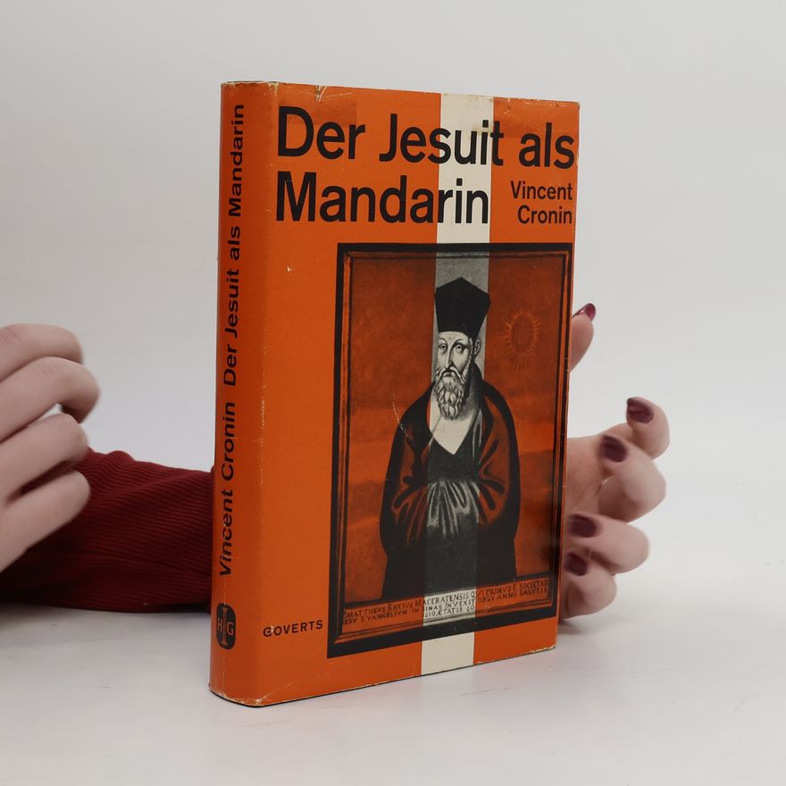 Vincent Cronin Der Jesuit als Mandarin