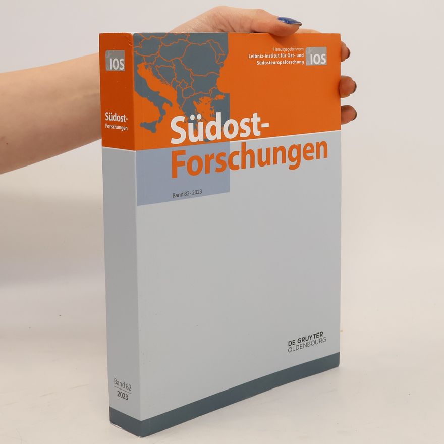 Collectif d'auteurs Südost-Forschungen Band 82