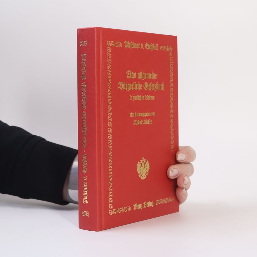 August Pleschner von Eichstett Das allgemeine bürgerliche Gesetzbuch für das Volk in zierliche Reime gebracht