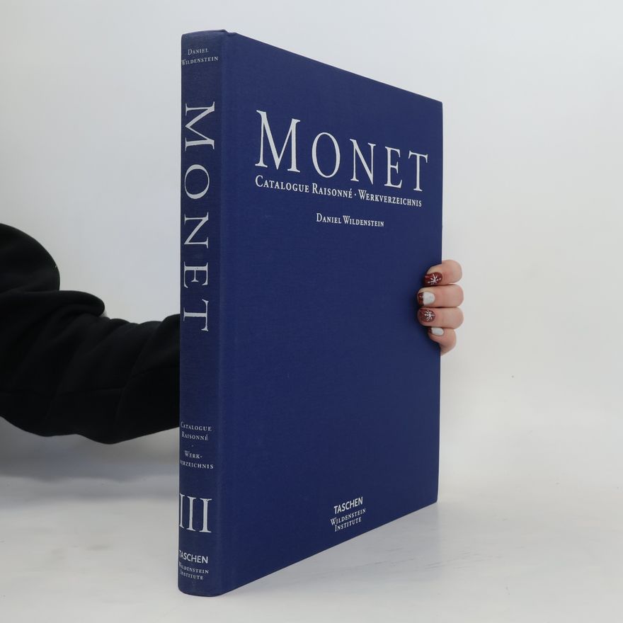 Daniel Wildenstein Monet Catalogue Raisonné. Werkverzeichnis III
