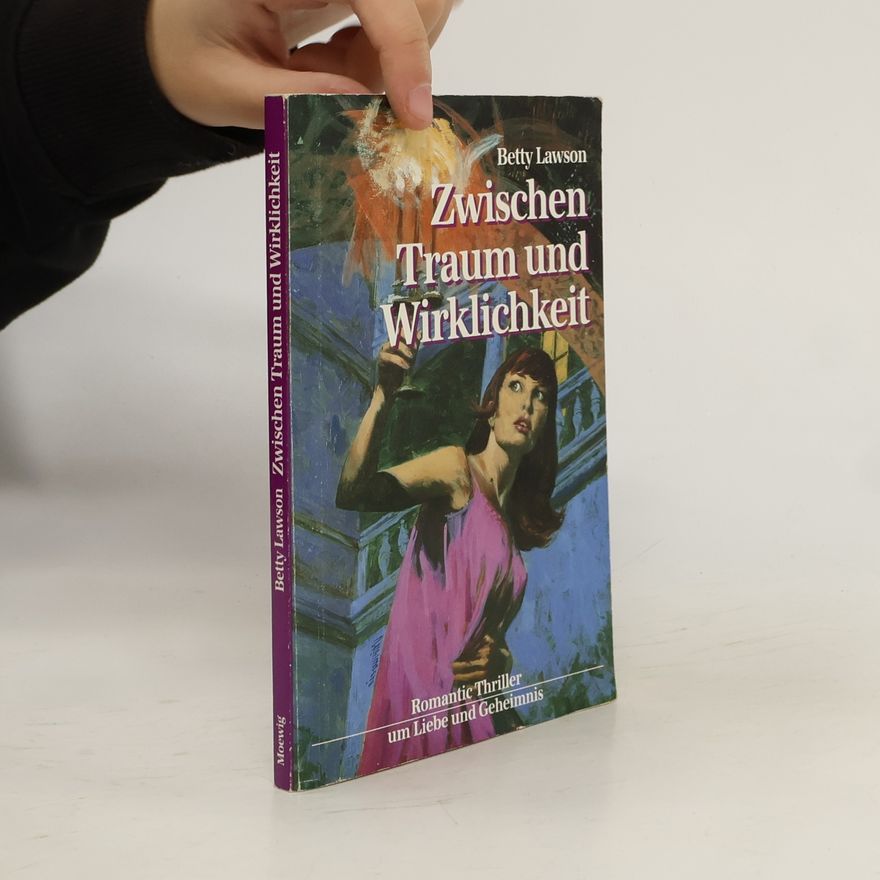 Betty Lawson Zwischen Traum und Wirklichkeit