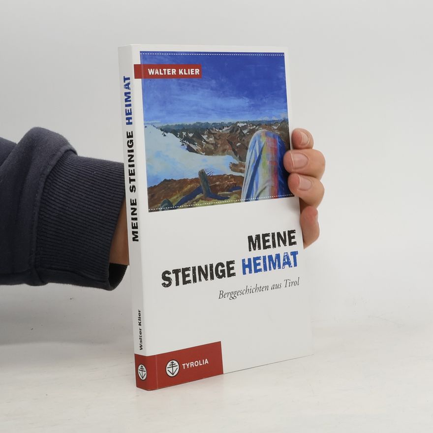 Walter Klier Meine steinige Heimat