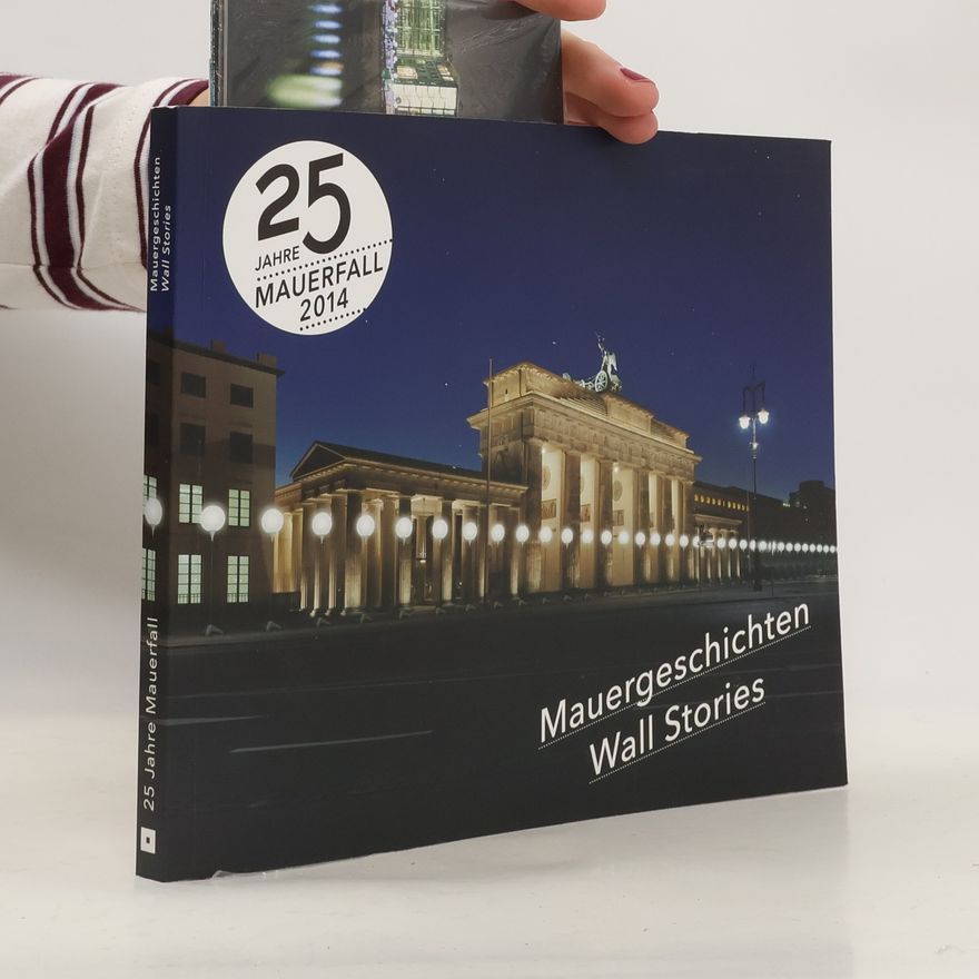 Autorenkollektiv Mauergeschichten Wall Stories