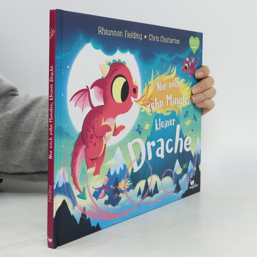 Rhiannon Fielding Nur noch zehn Minuten, kleiner Drache