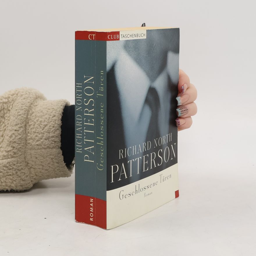 Richard North Patterson Geschlossene Türen