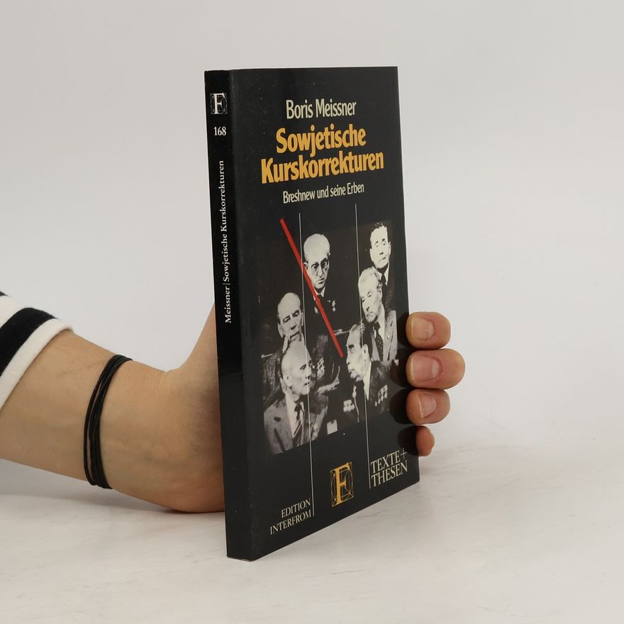 Boris Meissner Texte und Thesen - 168: Sowjetische Kurskorrekturen