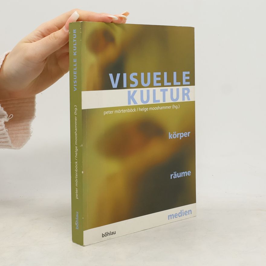 Helge Mooshammer Visuelle Kultur