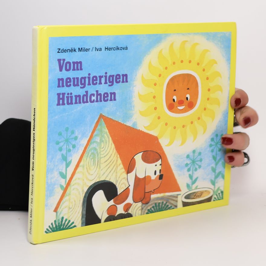 Zdeněk Miler Vom neugierigen Hündchen