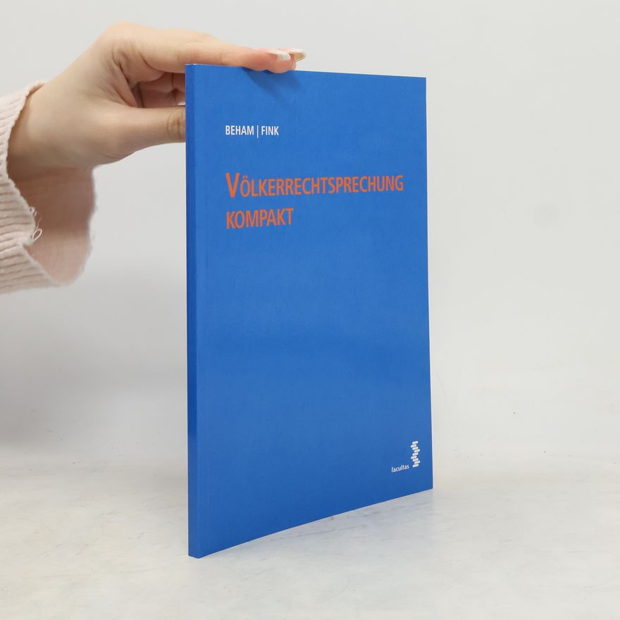 Markus Beham Völkerrechtsprechung kompakt