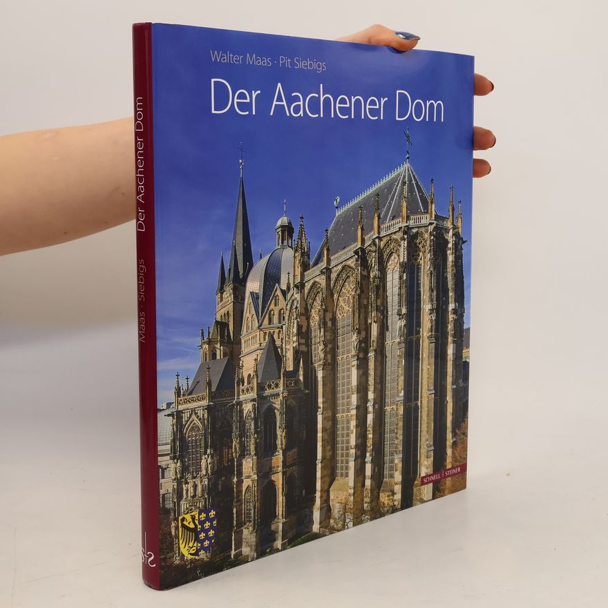 Walter Maas Der Aachener Dom