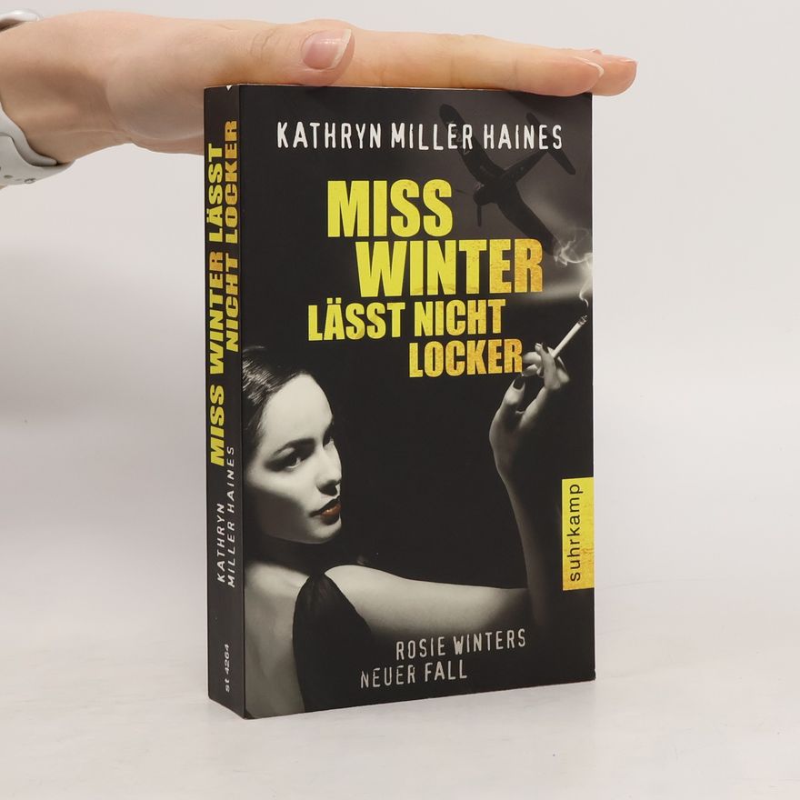 Kathryn Miller Haines Miss Winter läßt nicht locker