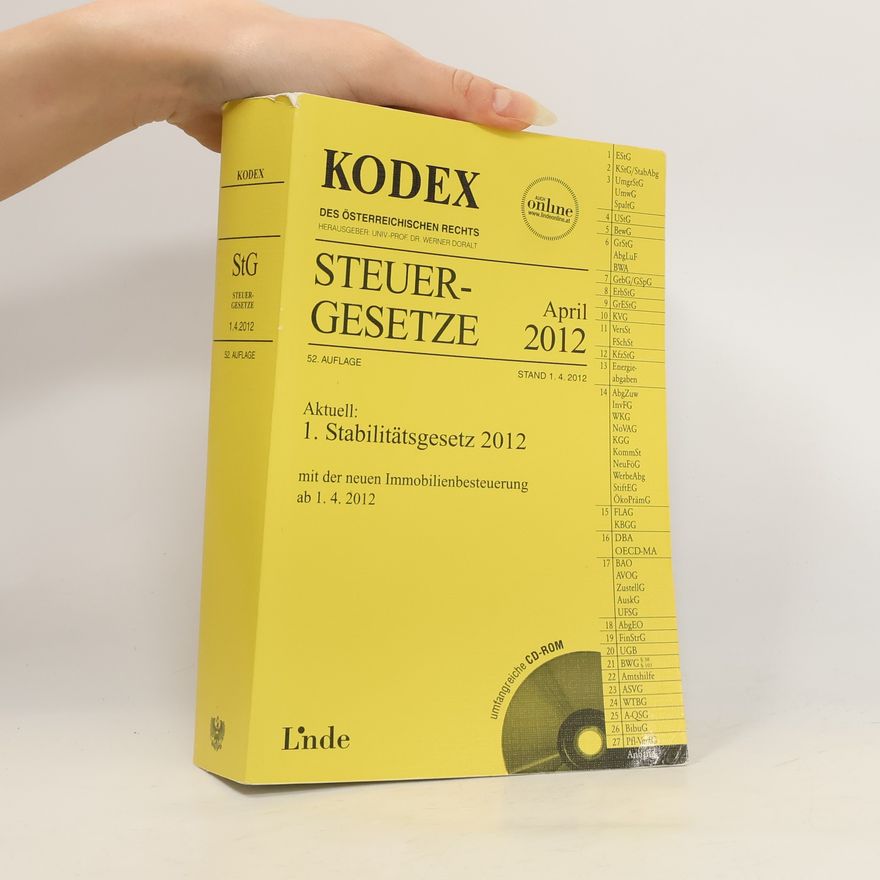 Roland Grabner Kodex des österreichischen Rechts: Steuergesetze - 52. Auflage - Aktuell: 1. Stabilitätsgesetz 2012 mit der neuen Immobilienbesteuerung ab 1. 4. 2012