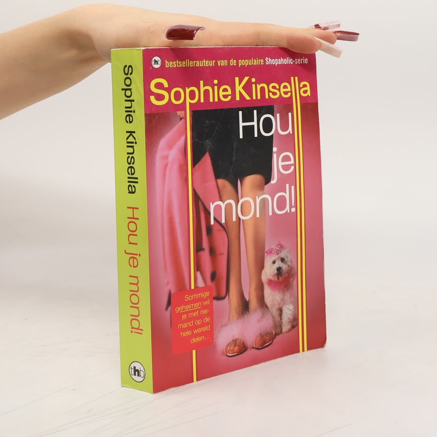 Sophie Kinsella Hou je mond!