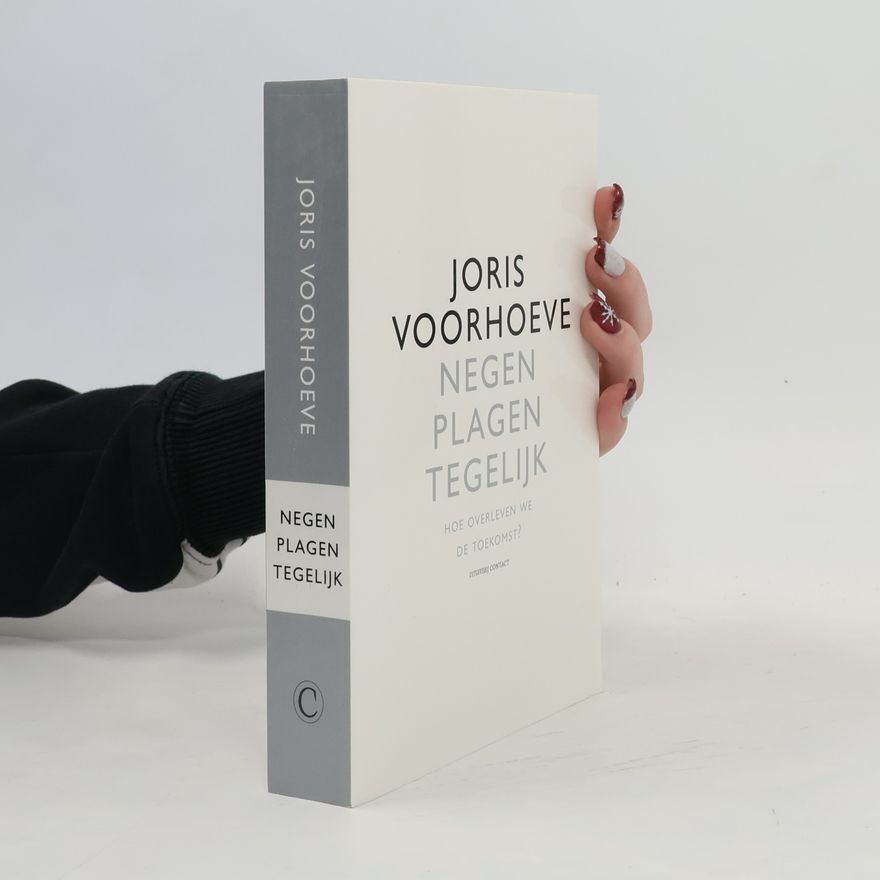 Joris Voorhoeve Negen plagen tegelijk