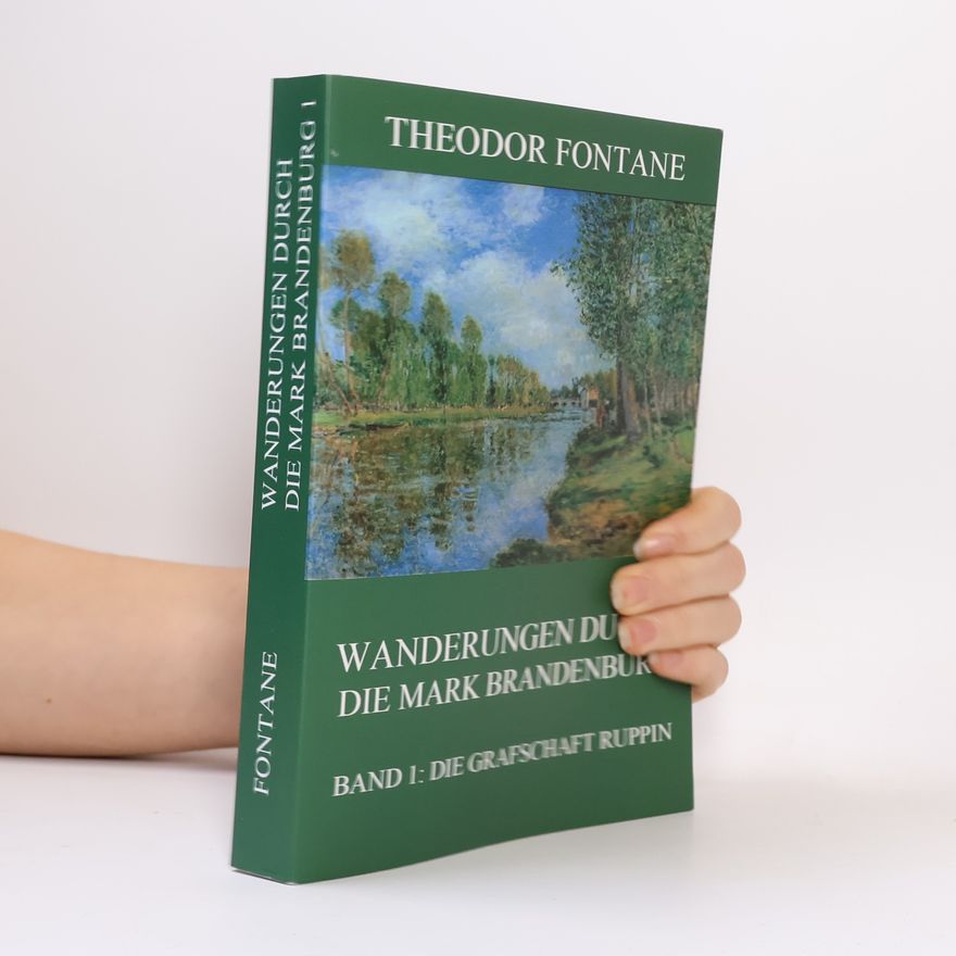 Theodor Fontane Wanderungen durch die Mark Brandenburg
