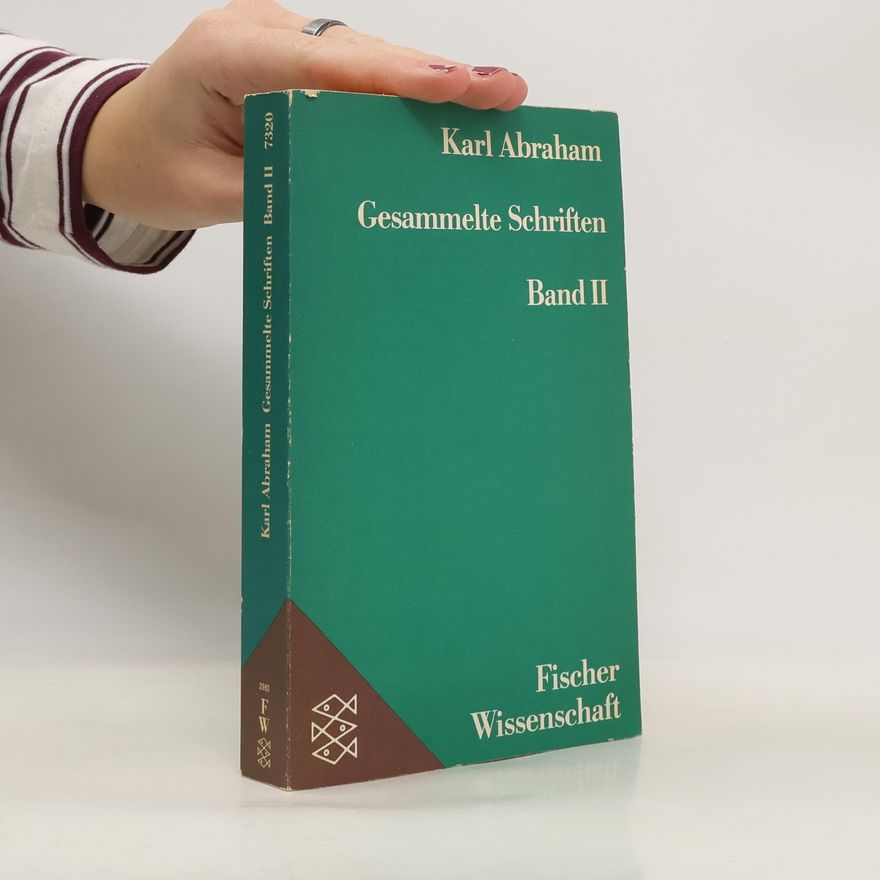 Karl Abraham Gesammelte Schriften II