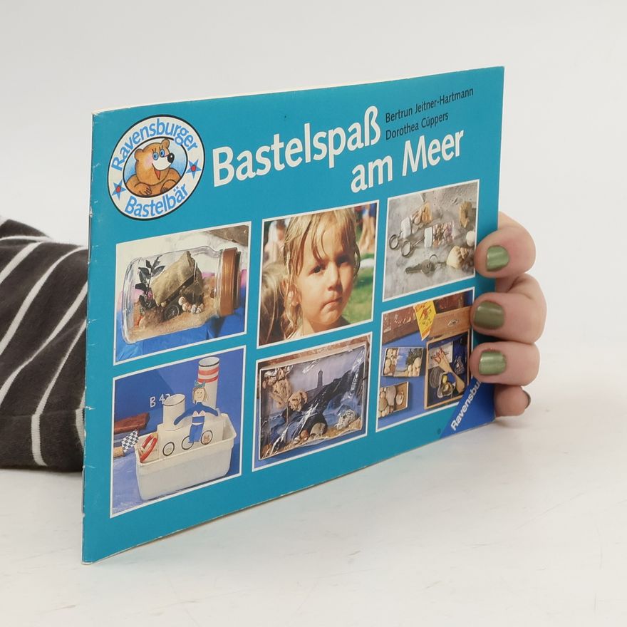 Bertrun Jeitner-Hartmann Ravensburger Bastelbär: Bastelspaß am Meer