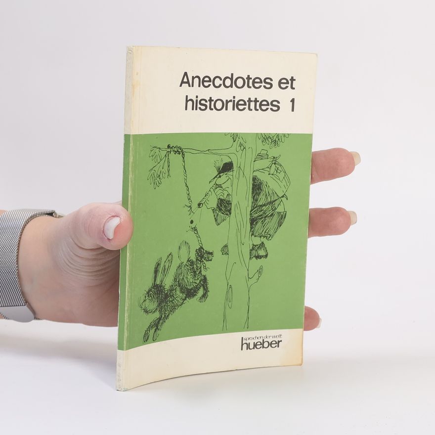 Autorenkollektiv Anecdotes et historiettes 1