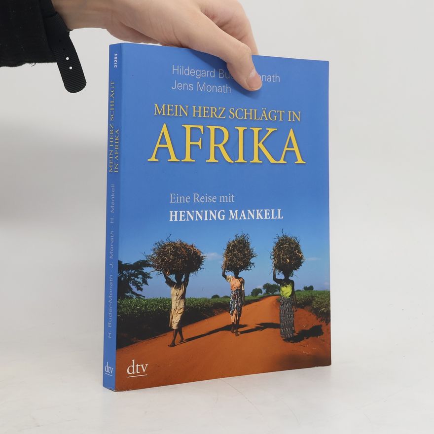Hildegard Buder Monath Mein Herz schlägt in Afrika