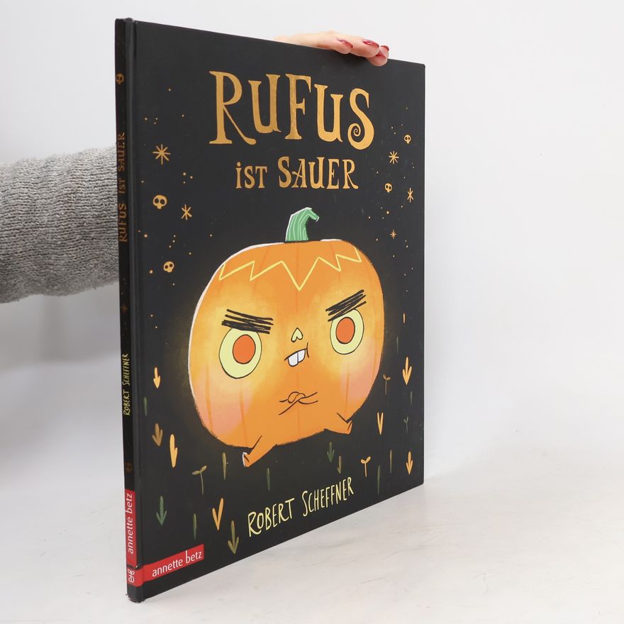 Robert Scheffner Rufus ist sauer