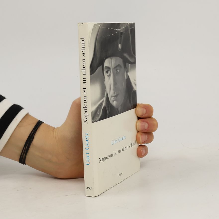Curt Goetz Napoleon ist an allem schuld