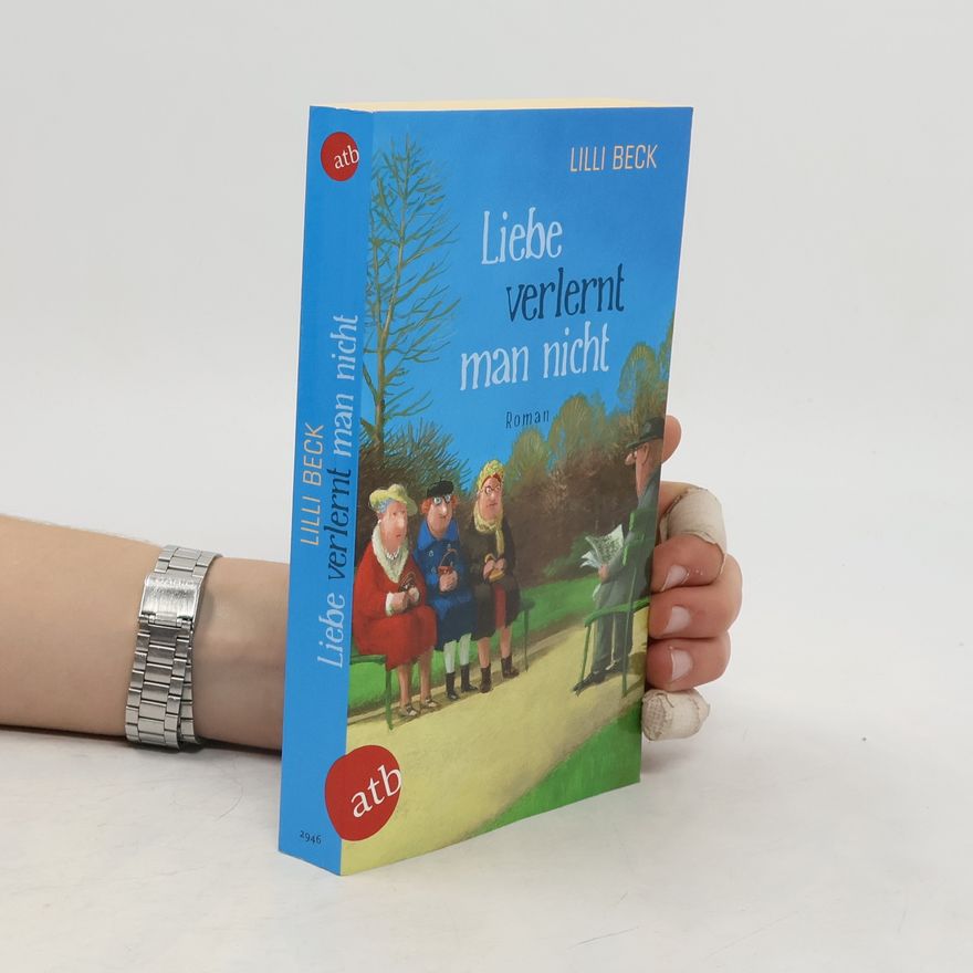 Lilli Beck Liebe verlernt man nicht