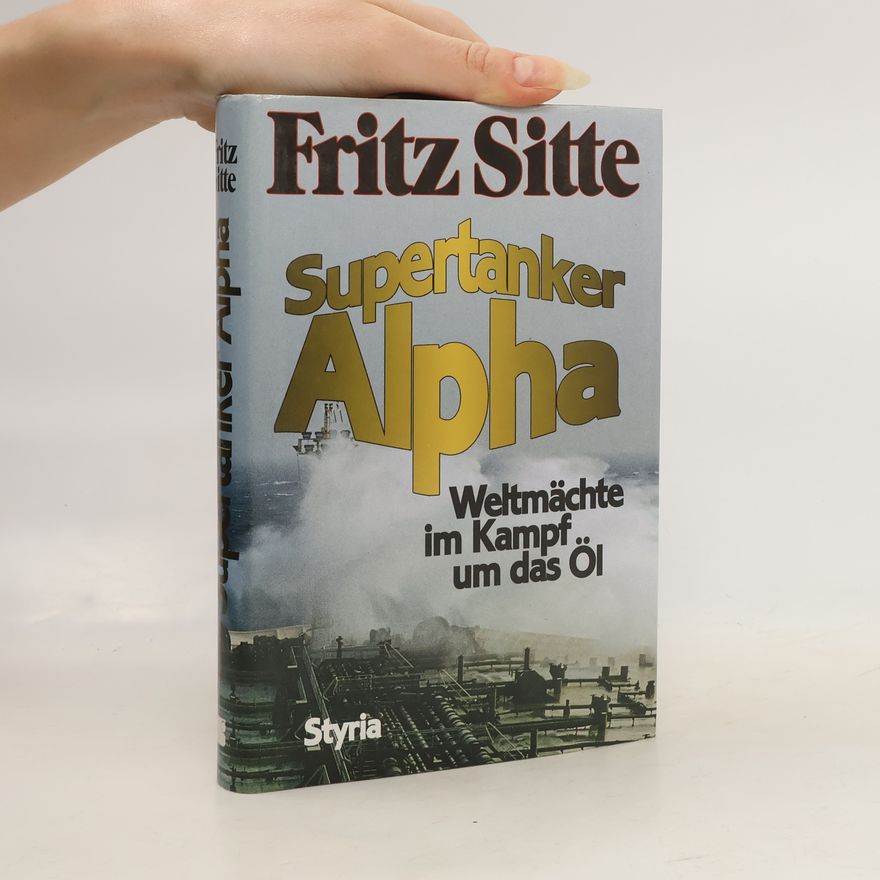 Fritz Sitte Supertanker Alpha
