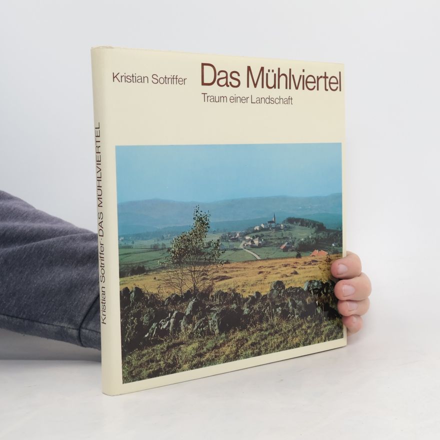 Kristian Sotriffer Das Mühlviertel