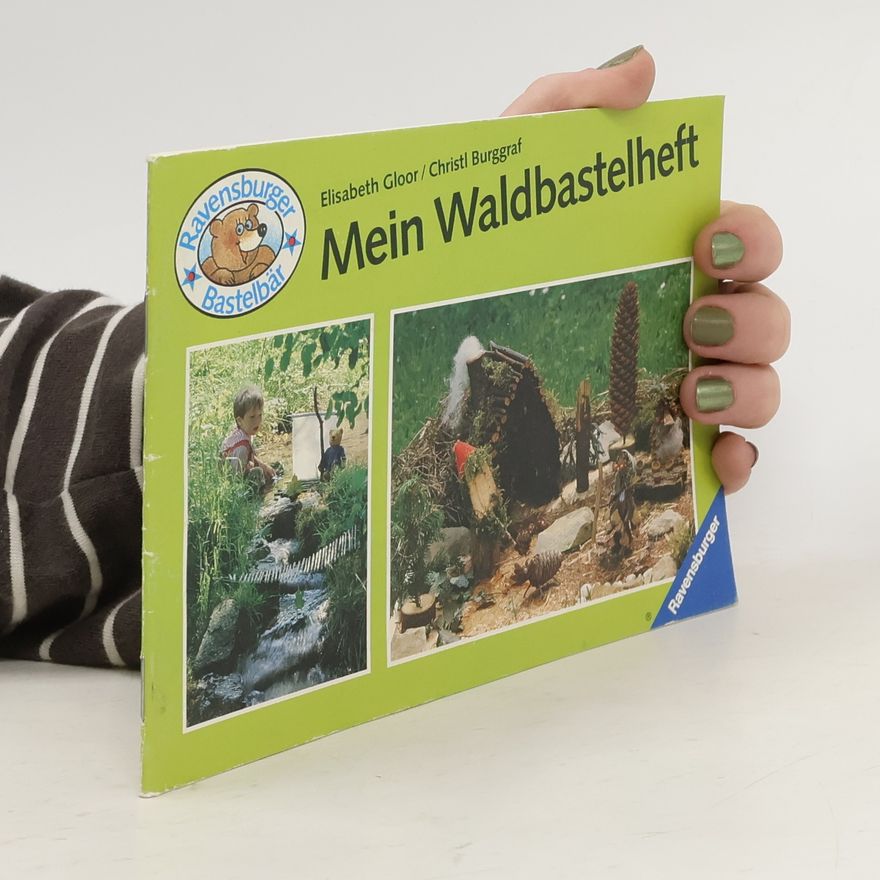 Christl Burggraf Ravensburger Bastelbär: Mein Waldbastelheft