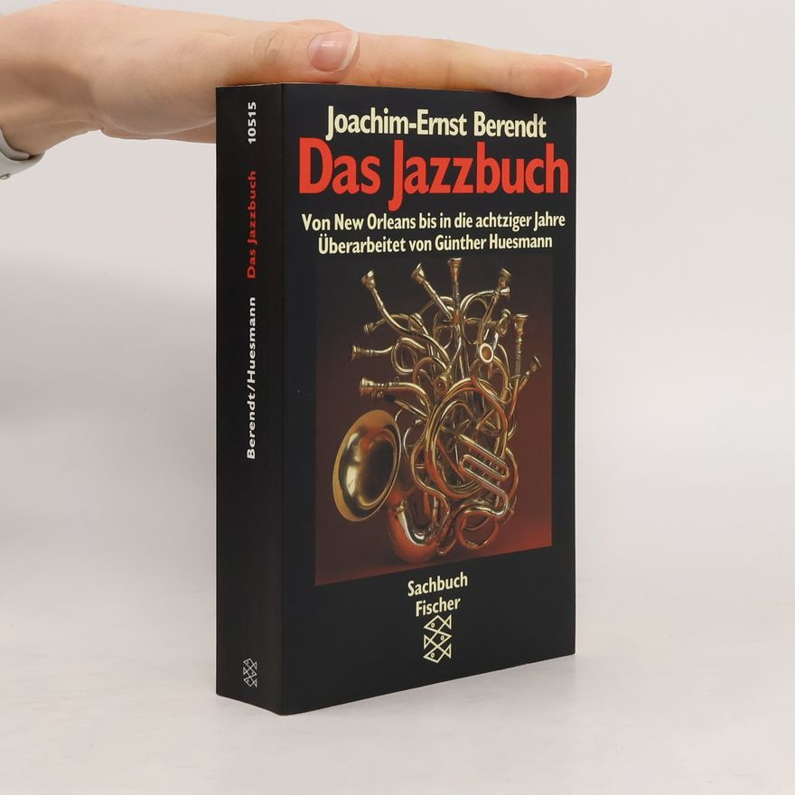 Joachim-Ernst Berendt Das Jazzbuch