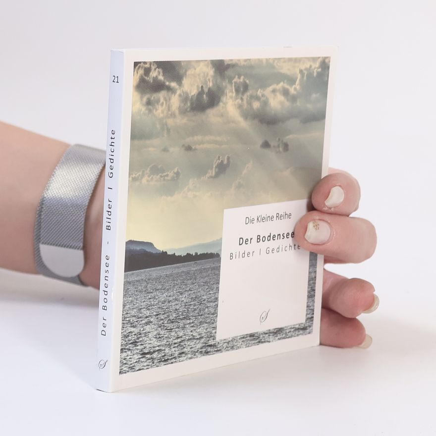 Götz Gußmann Die Kleine Reihe - 21: Der Bodensee