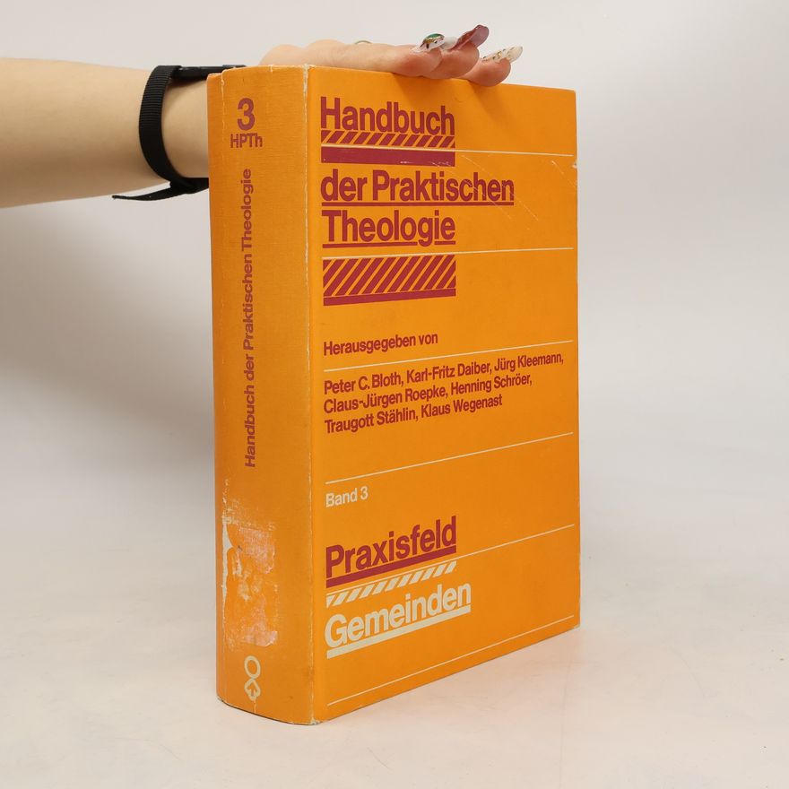 Klaus Wegnast Handbuch der Praktischen Theologie - 3: Praxisfeld Gemeinden