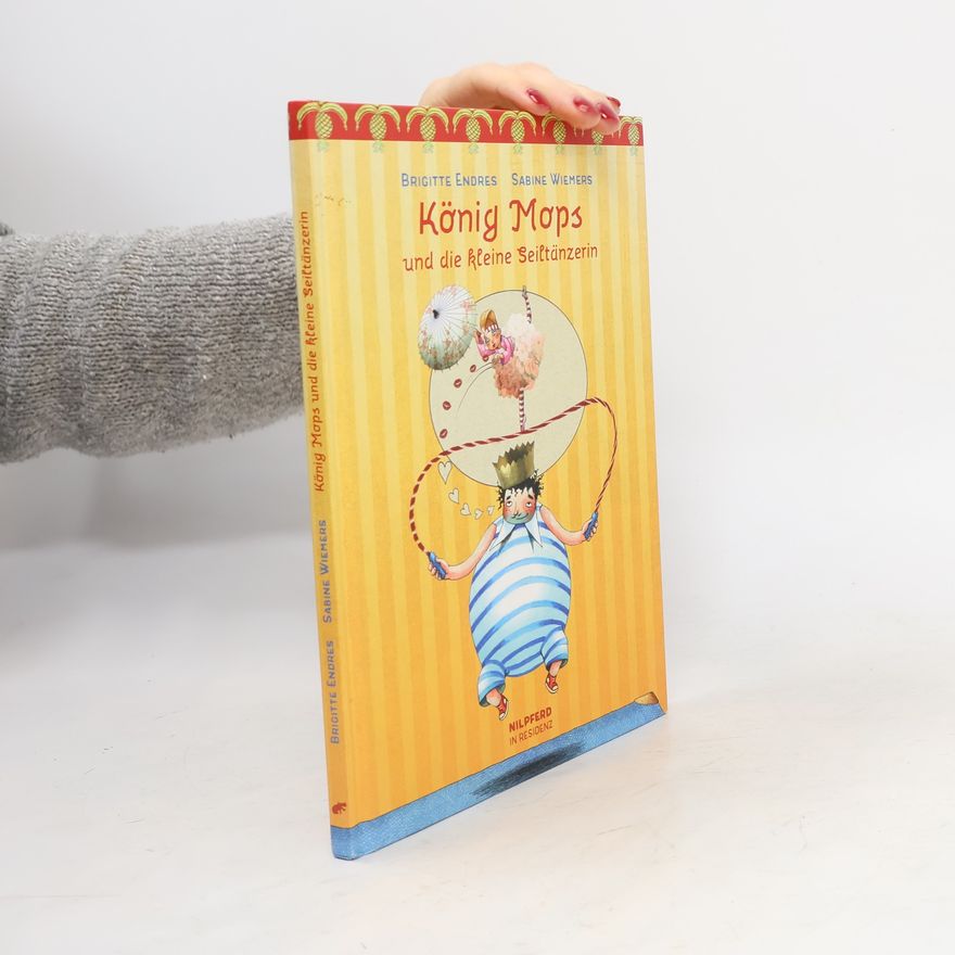 Sabine Wiemers König Mops und die kleine Seiltänzerin