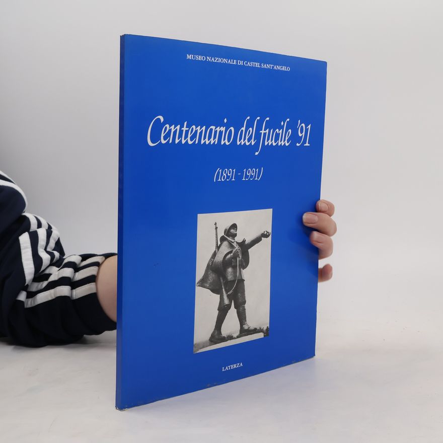 Kolektiv autorů Centenario del fucile '91