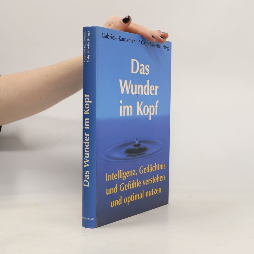 Gabriele Kautzmann Das Wunder im Kopf