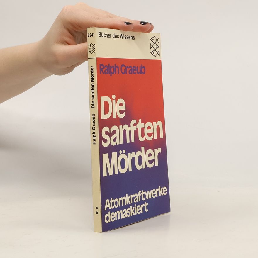 Ralph Graeub Die sanften Mörder