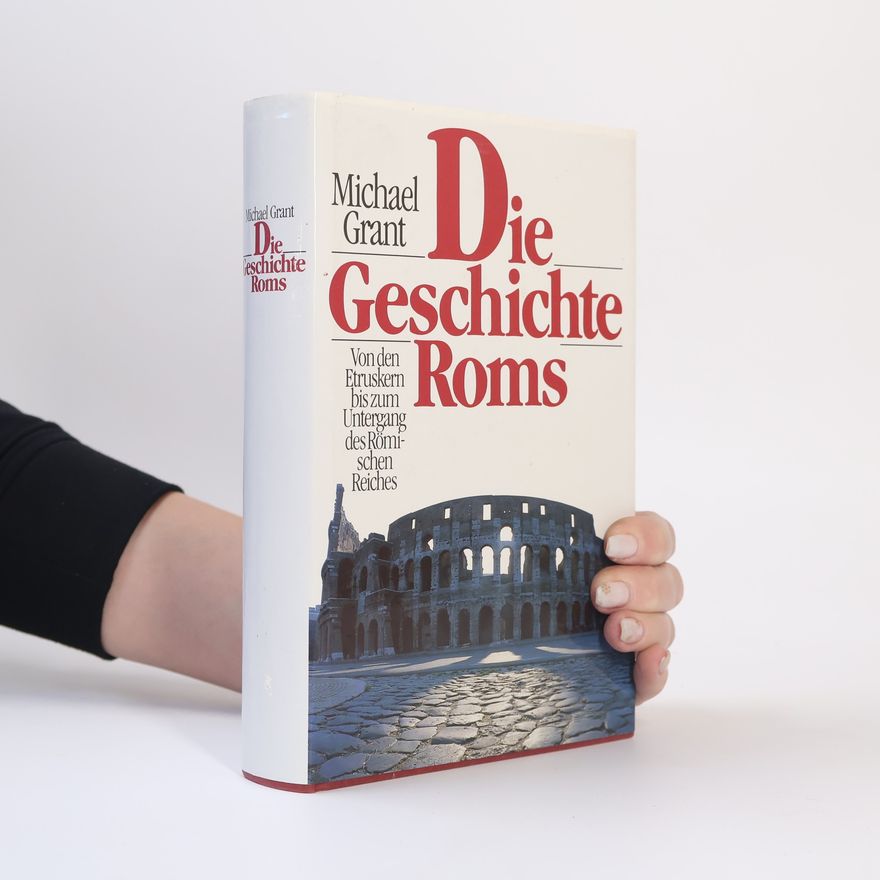 Michael Grant Die Geschichte Roms