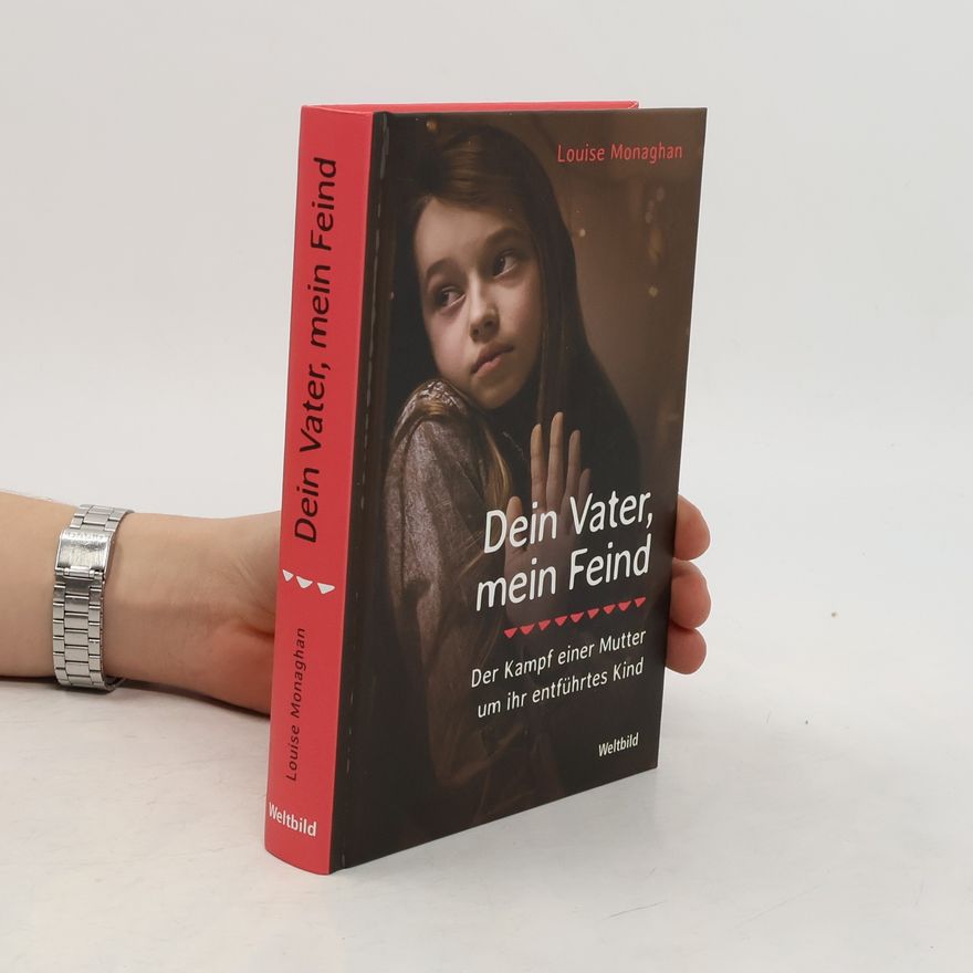 Louise Monaghan Dein Vater, mein Feind