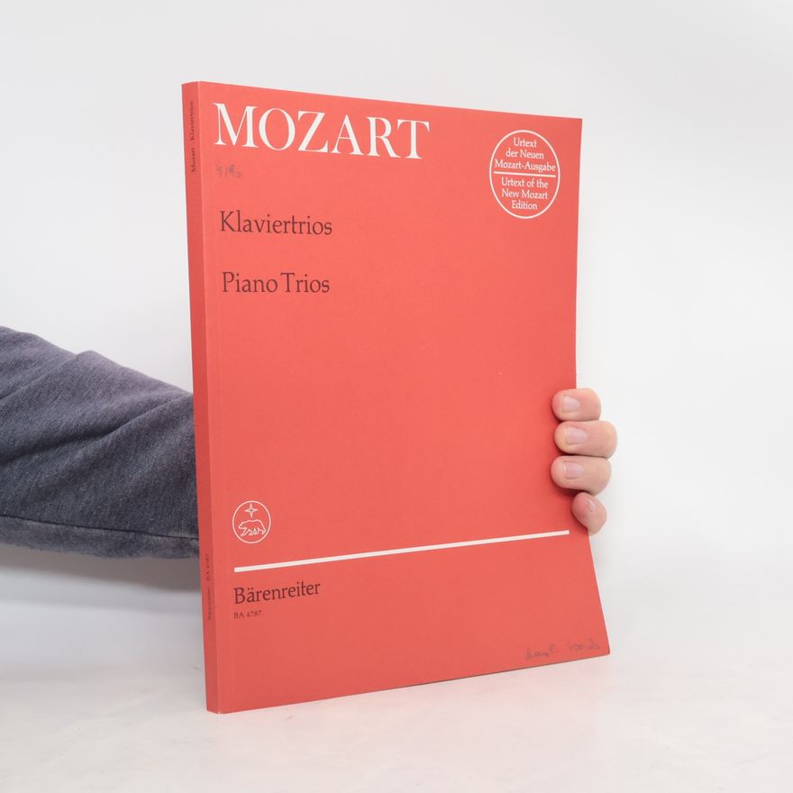 Wolfgang Amadeus Mozart Klaviertrios. Piano Trios