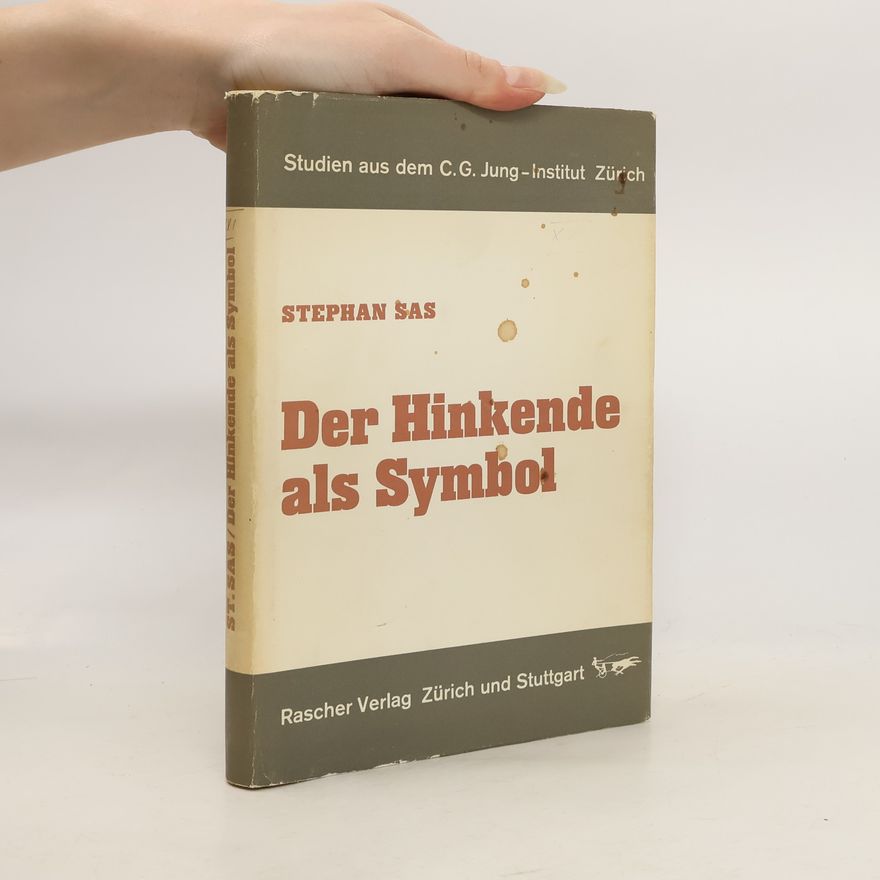 Stephan Sas Der Hinkende als Symbol