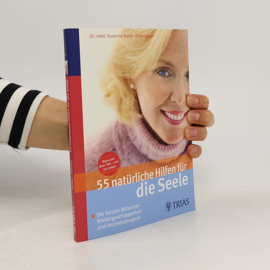 Susanne Holst 55 natürliche Hilfen für die Seele