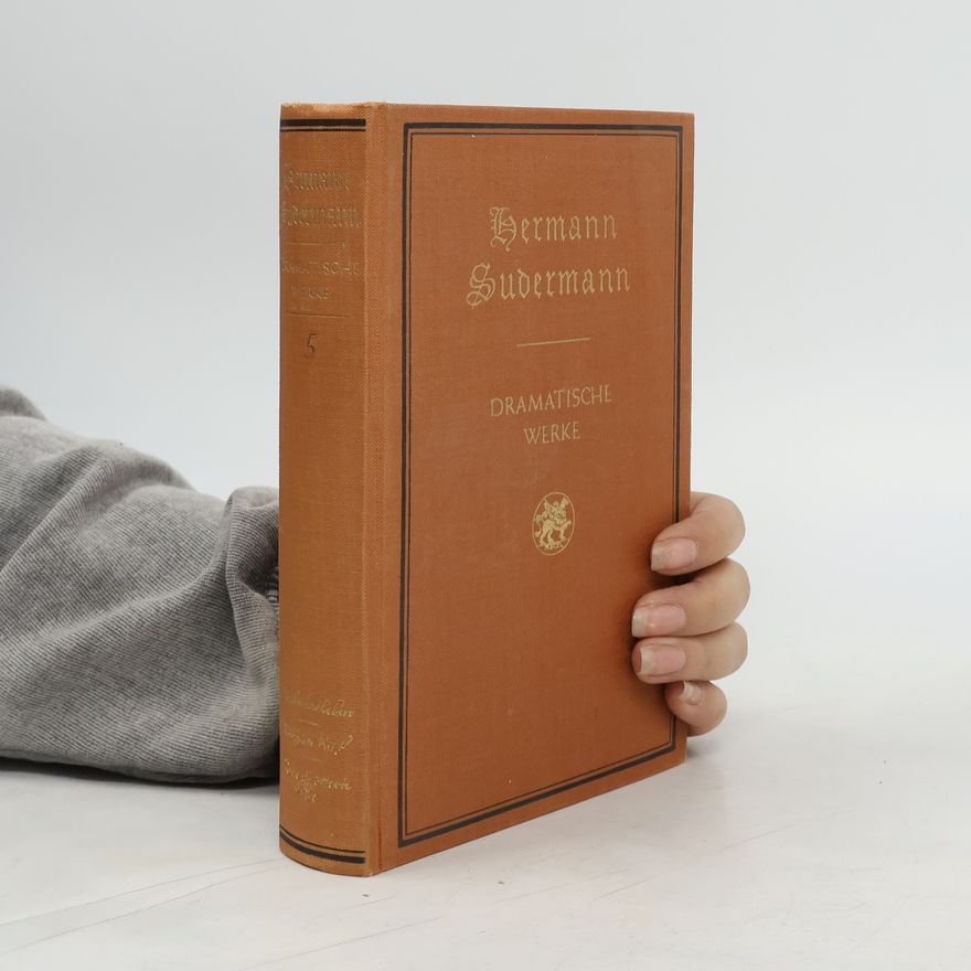 Hermann Sudermann Dramatische Werke 5