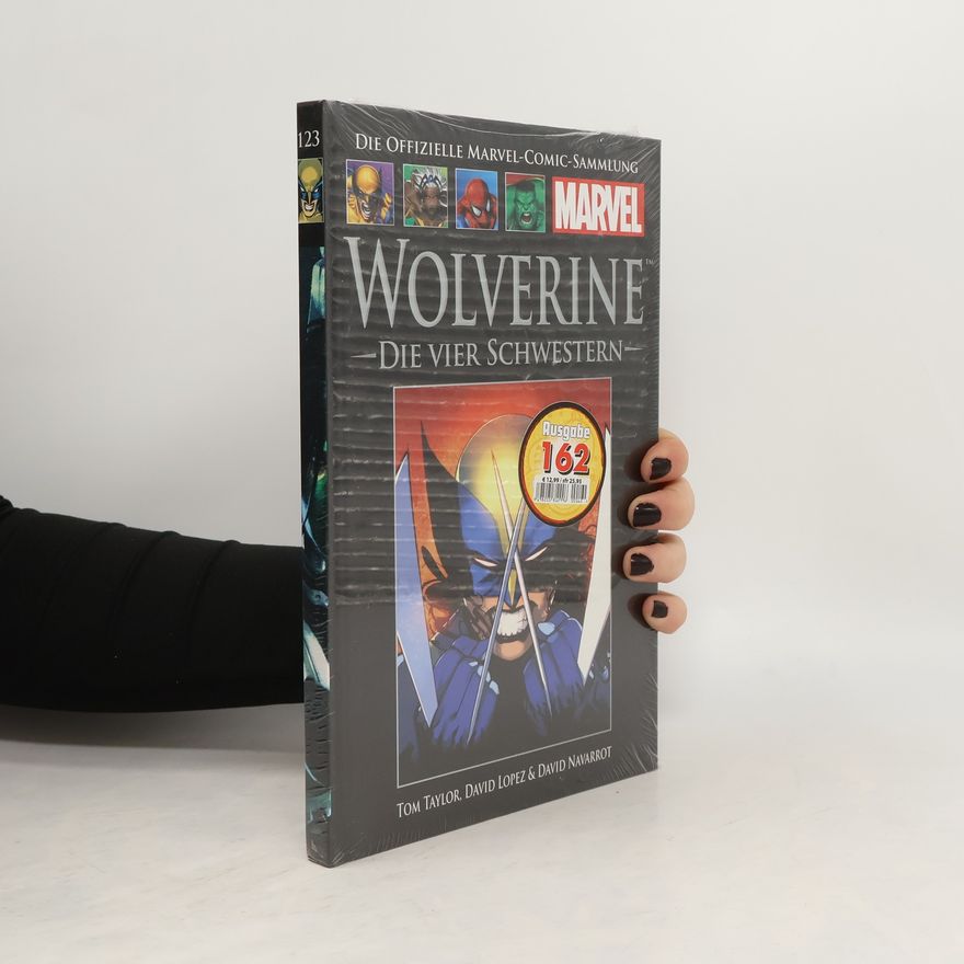 David Navarrot Die offizielle Marvel-Comic-Sammlung 123. Wolverine. Die vier Schwestern