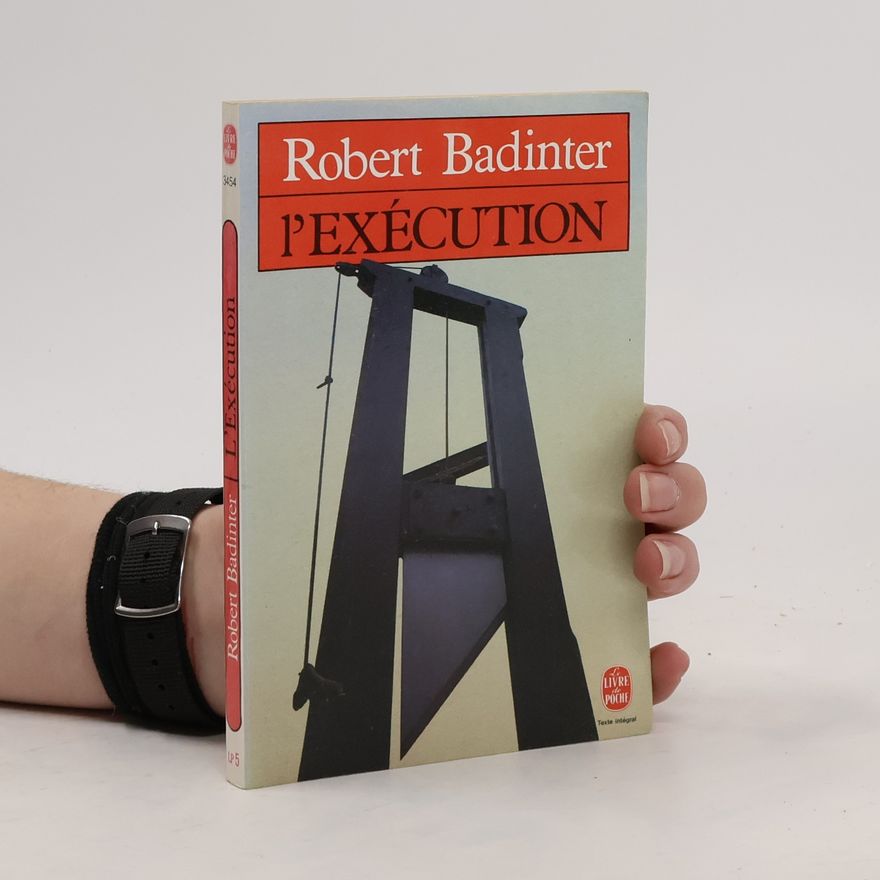 Robert Badinter Le Livre de Poche: L'Exécution - Texte intégral