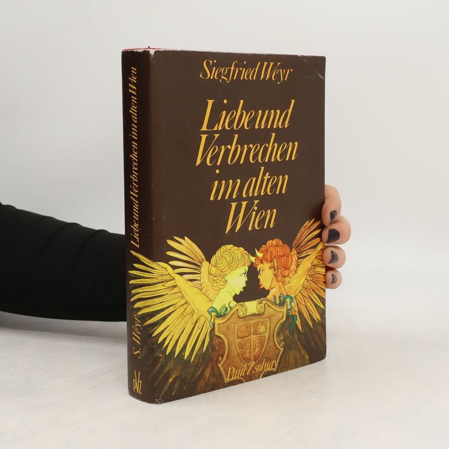 Erich Thanner Liebe und Verbrechen im alten Wien