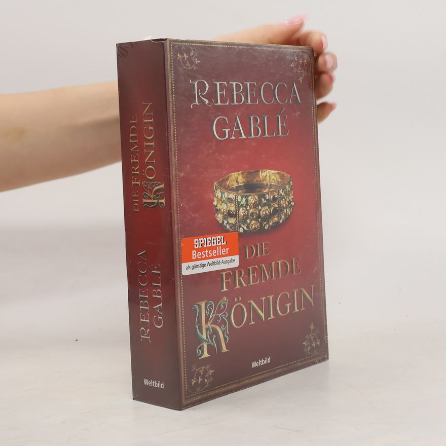 Rebecca Gablé Die fremde Königin