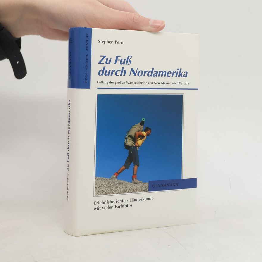 Stephen Pern Zu Fuß durch Nordamerika