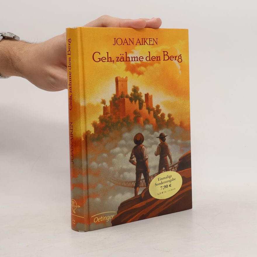 Joan Aiken Geh, zähme den Berg