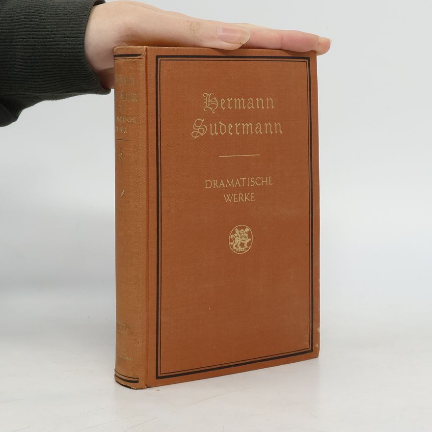 Hermann Sudermann Dramatische Werke 6