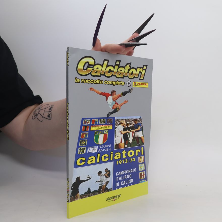 Autores varios Calciatori. La raccolta completa 1973-74